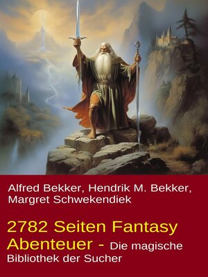 cover image of 2782 Seiten Fantasy Abenteuer--Die magische Bibliothek der Sucher